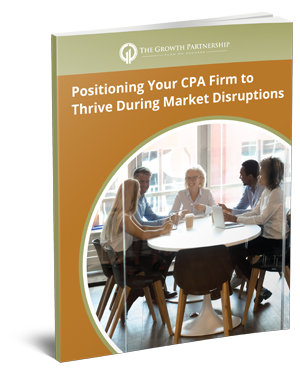 Positioning Your CPA Firm to Thrive During Market Disruptions